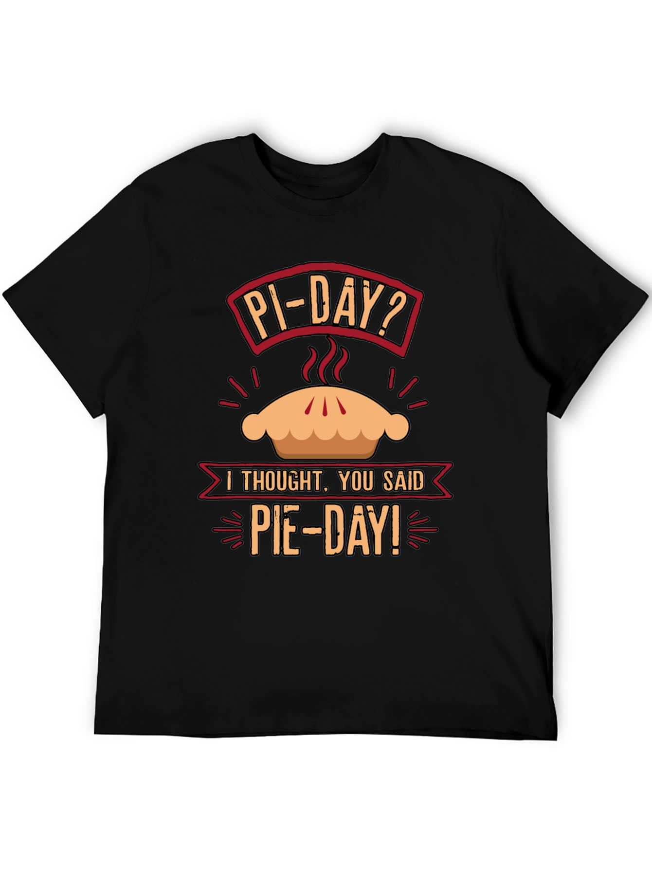 Funny Pi Day Pie Day T-Shirt Math Pun Tee