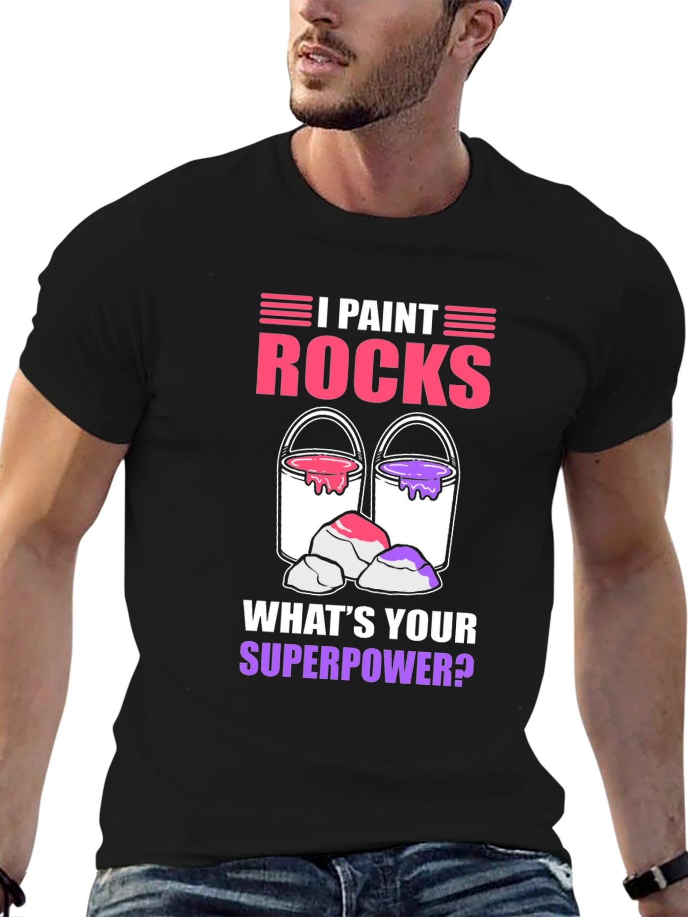 I Paint Rocks Superpower T-Shirt