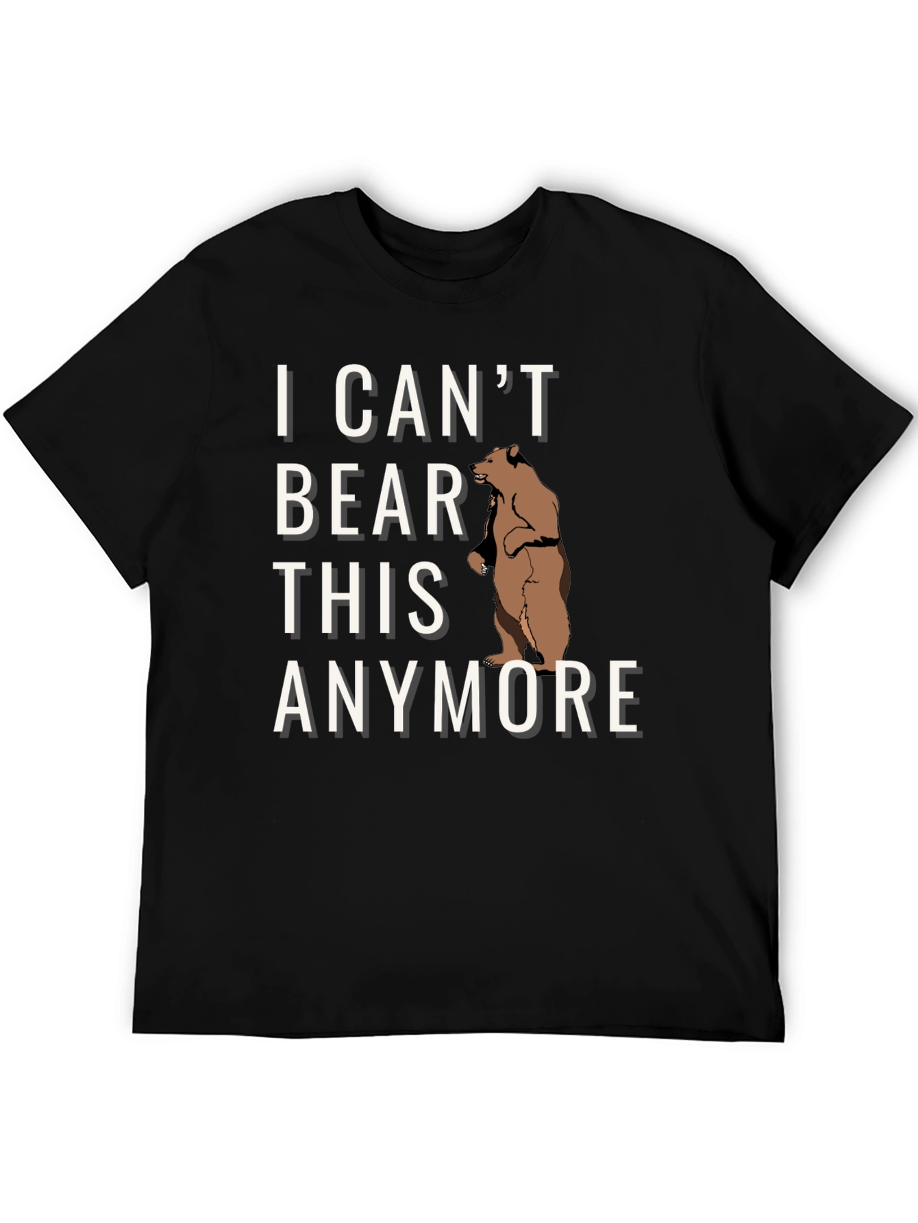 I Cant Bear This Anymore Graphic T-Shirt