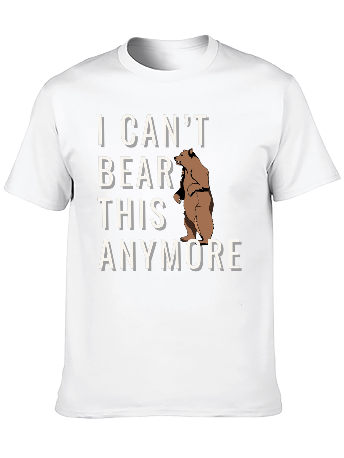 I Cant Bear This Anymore Graphic T-Shirt