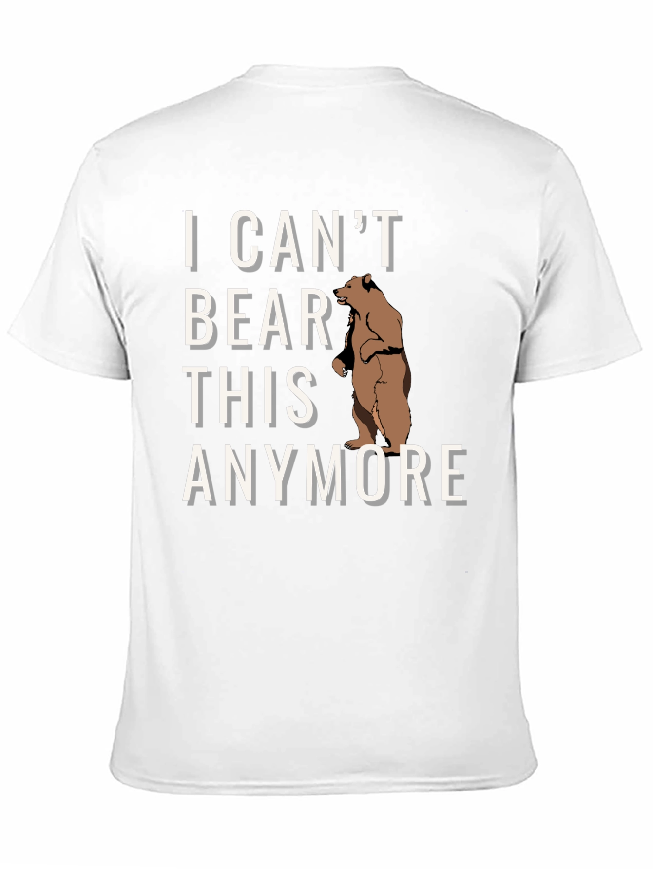I Cant Bear This Anymore Graphic T-Shirt