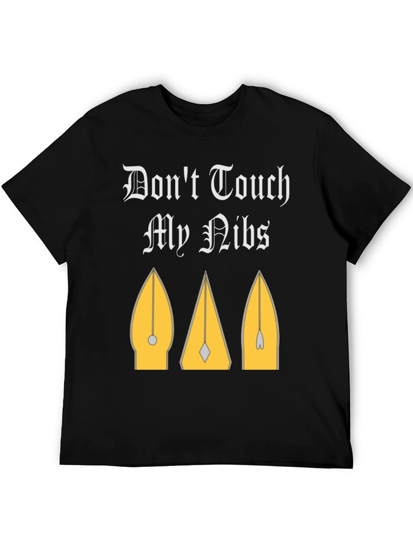 Dont Touch My Nibs T-Shirt