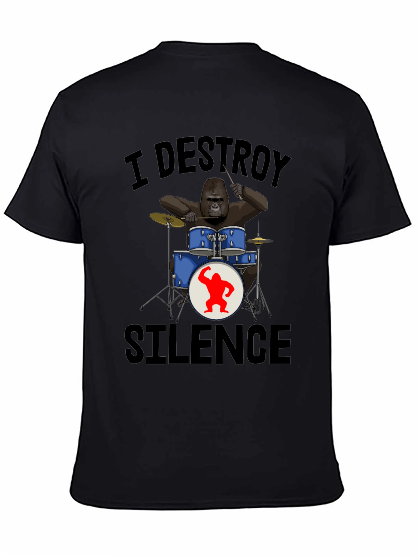 I Destroy Silence Gorilla Drummer T-Shirt