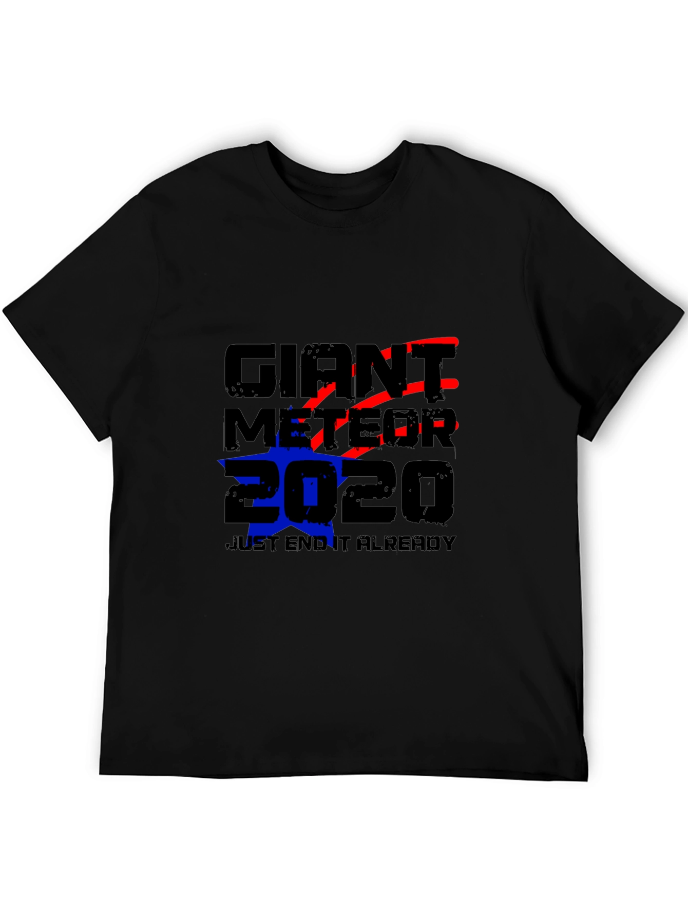 Giant Meteor 2020 T-Shirt - End It Already!