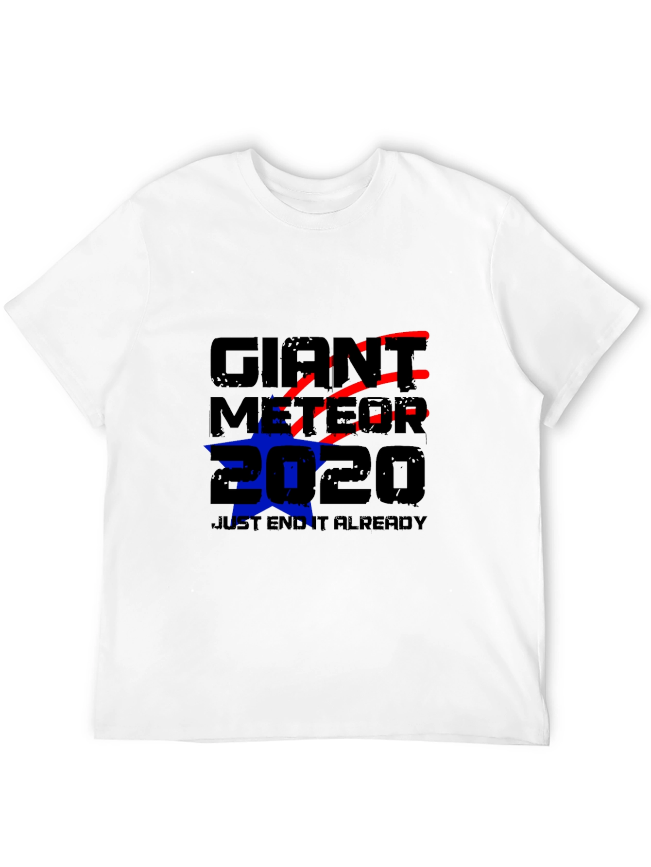 Giant Meteor 2020 T-Shirt - End It Already!