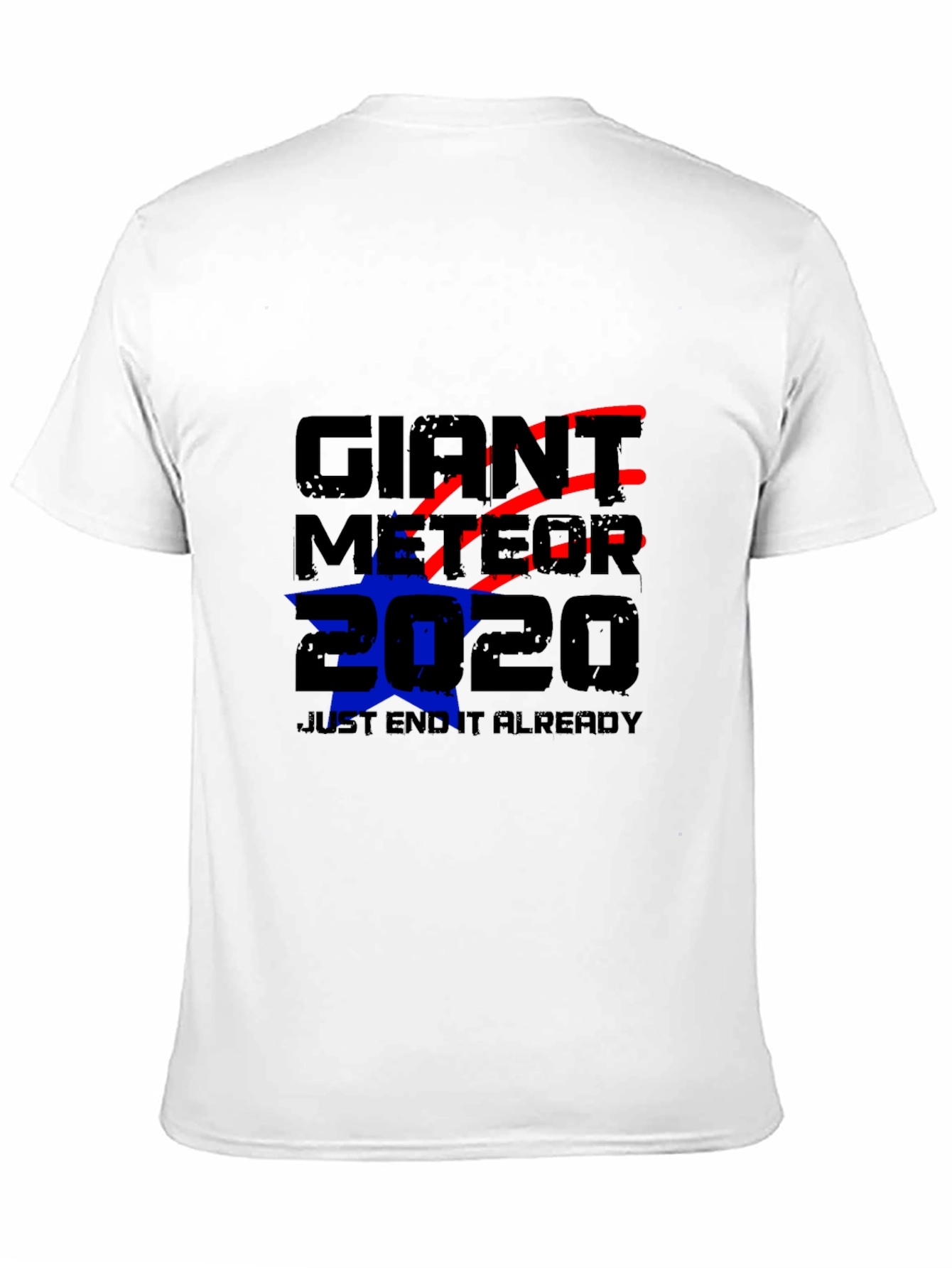 Giant Meteor 2020 T-Shirt - End It Already!
