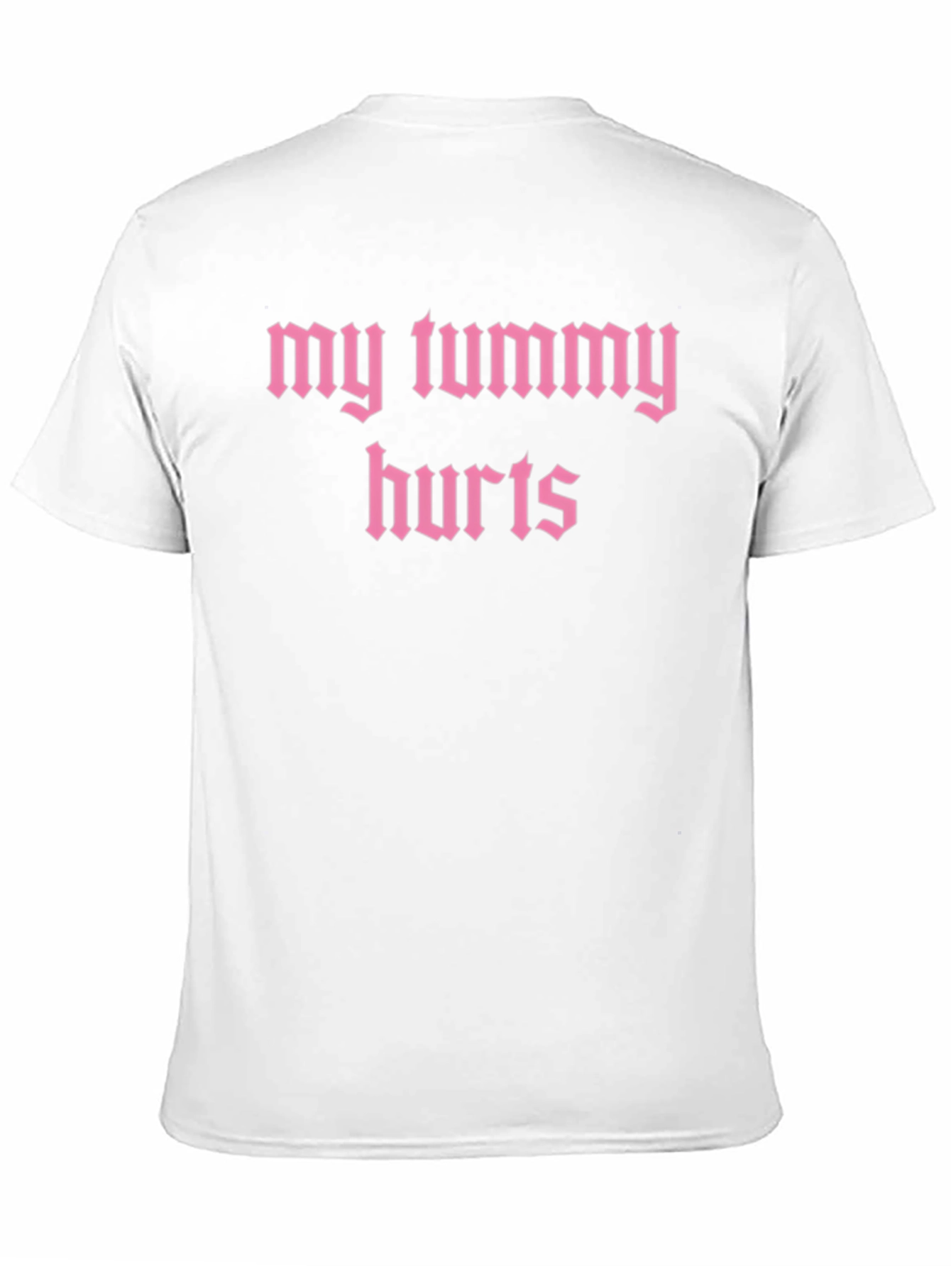 My Tummy Hurts Graphic Tee