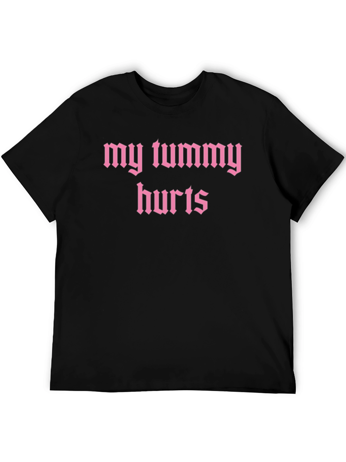 My Tummy Hurts Graphic Tee