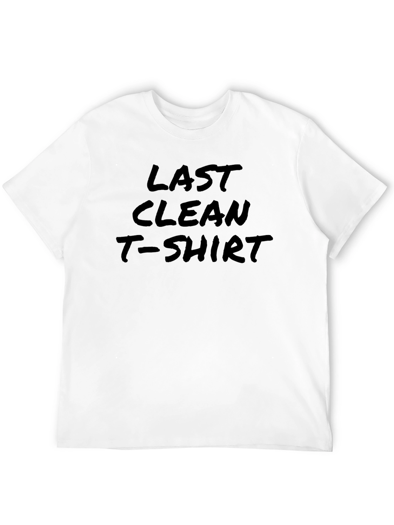 Last Clean T-Shirt - Funny Graphic Tee