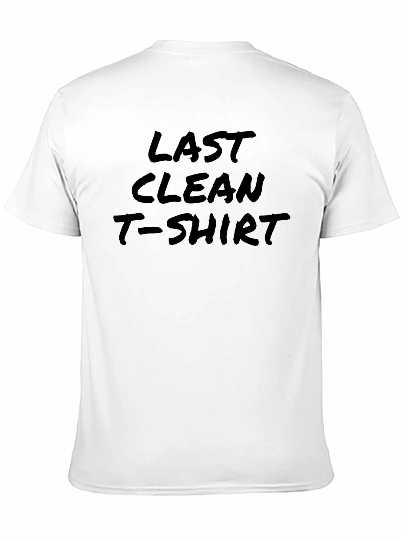 Last Clean T-Shirt - Funny Graphic Tee