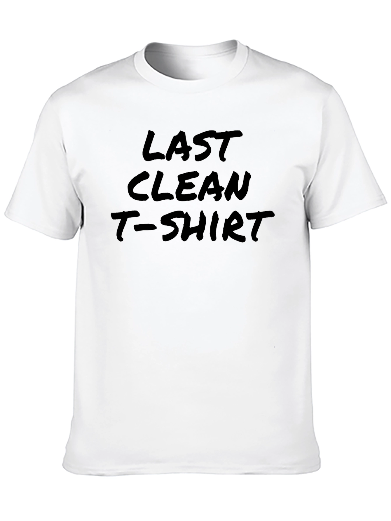 Last Clean T-Shirt - Funny Graphic Tee