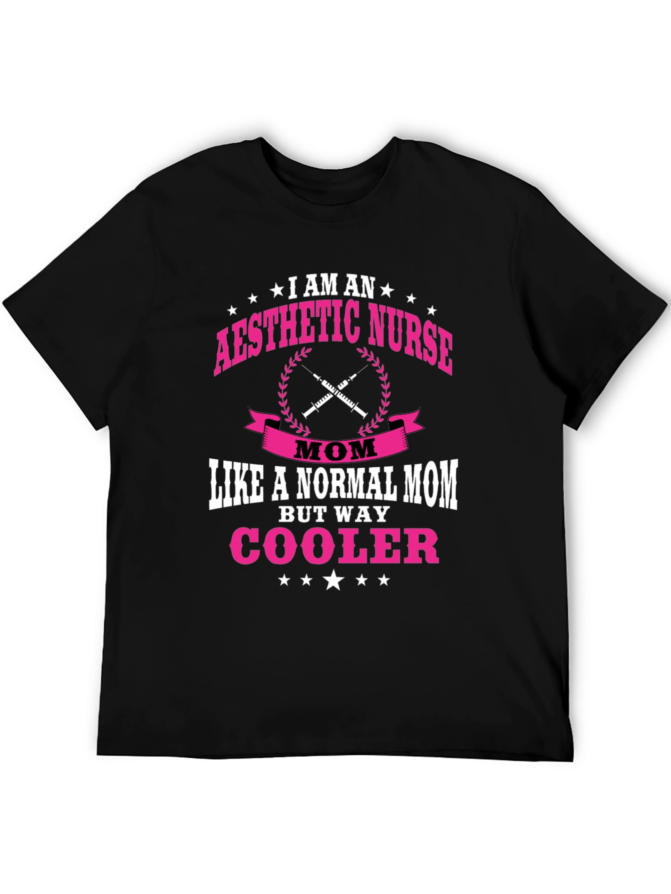 Aesthetic Nurse Mom T-Shirt - Way Cooler!