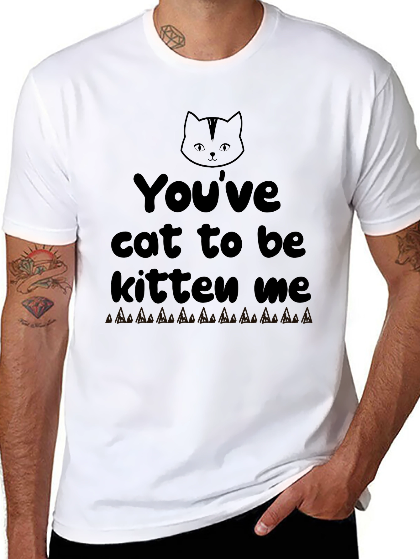 Youve Cat To Be Kitten Me Graphic Tee