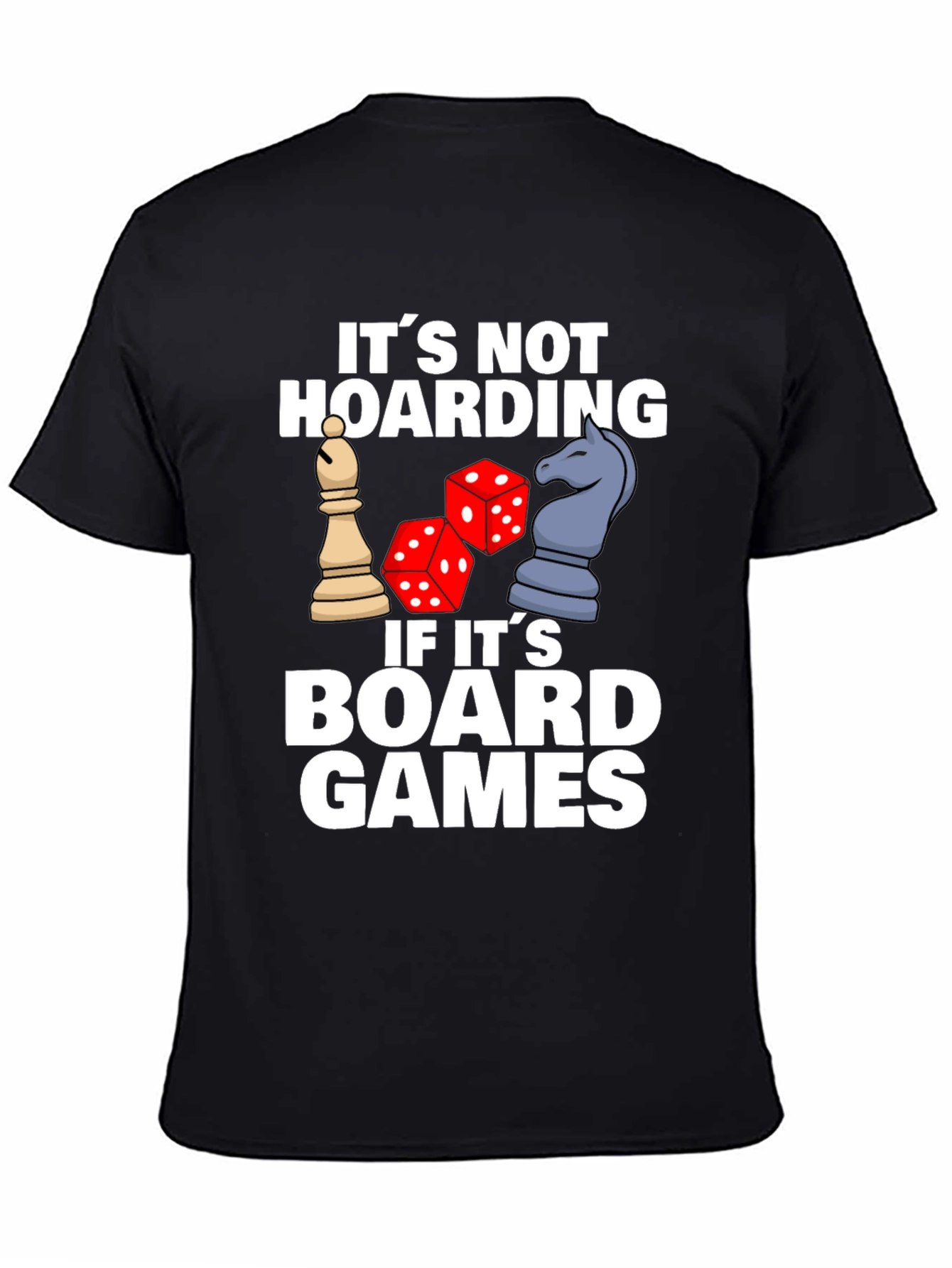 Board Games Hoarding Funny T-Shirt