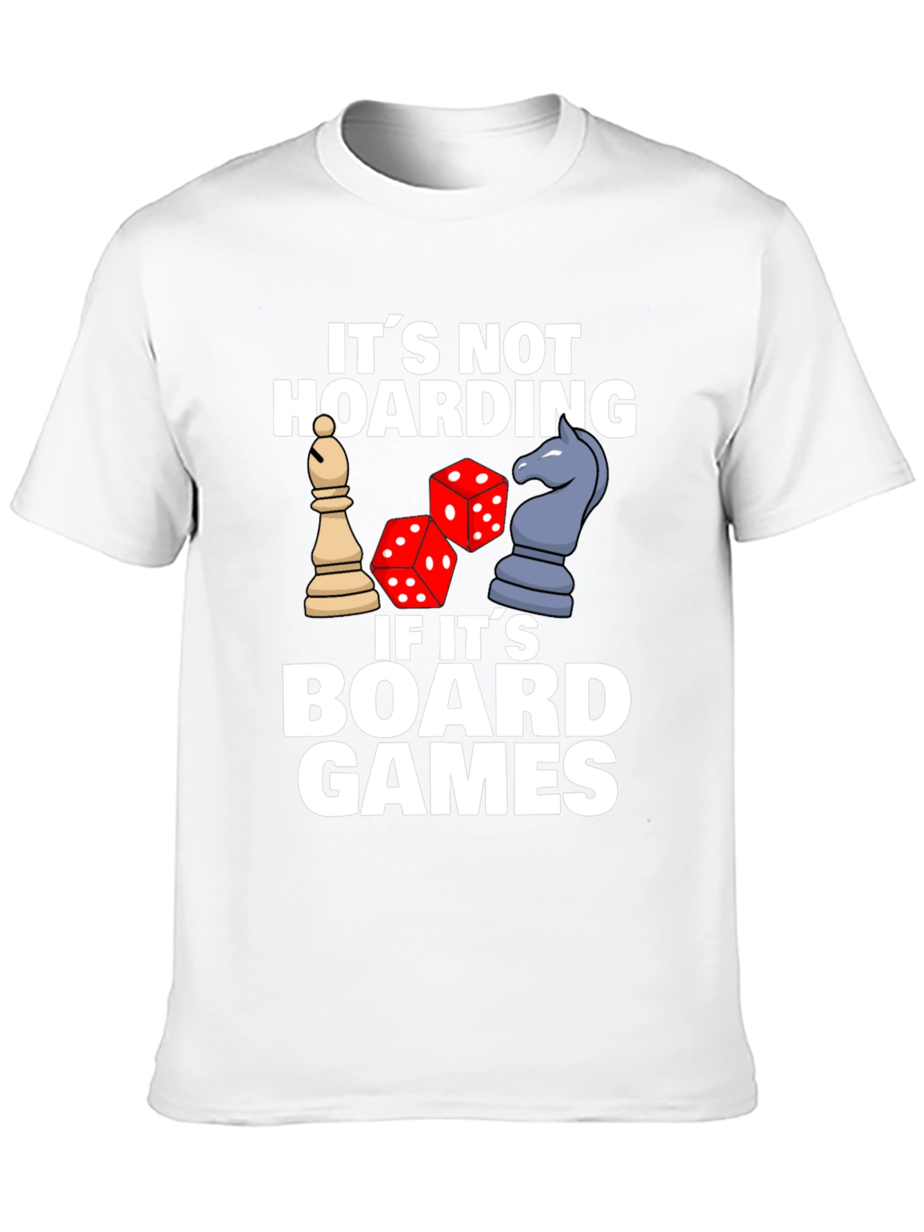 Board Games Hoarding Funny T-Shirt