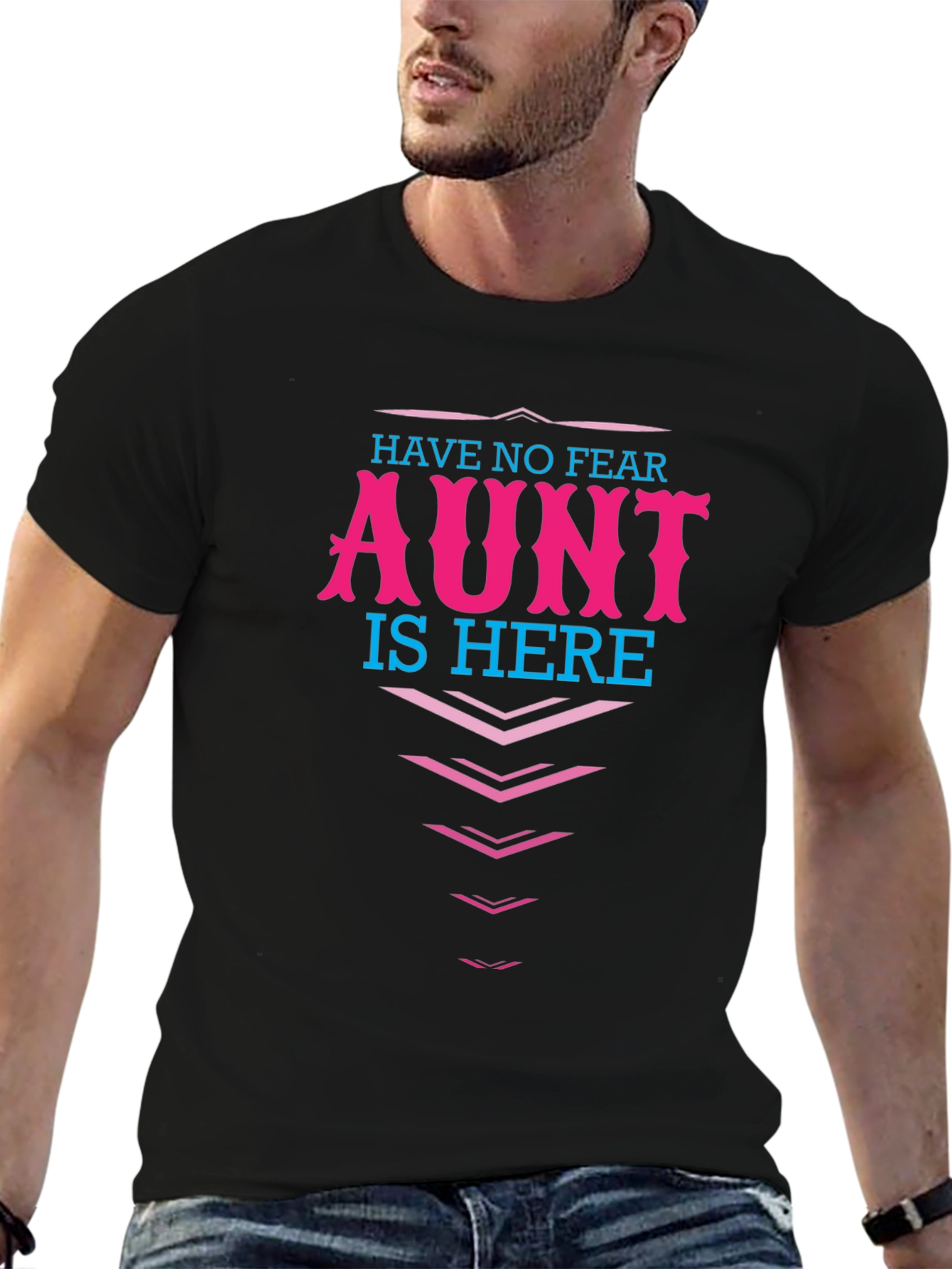 Have No Fear Aunt Is Here! Graphic T-Shirt