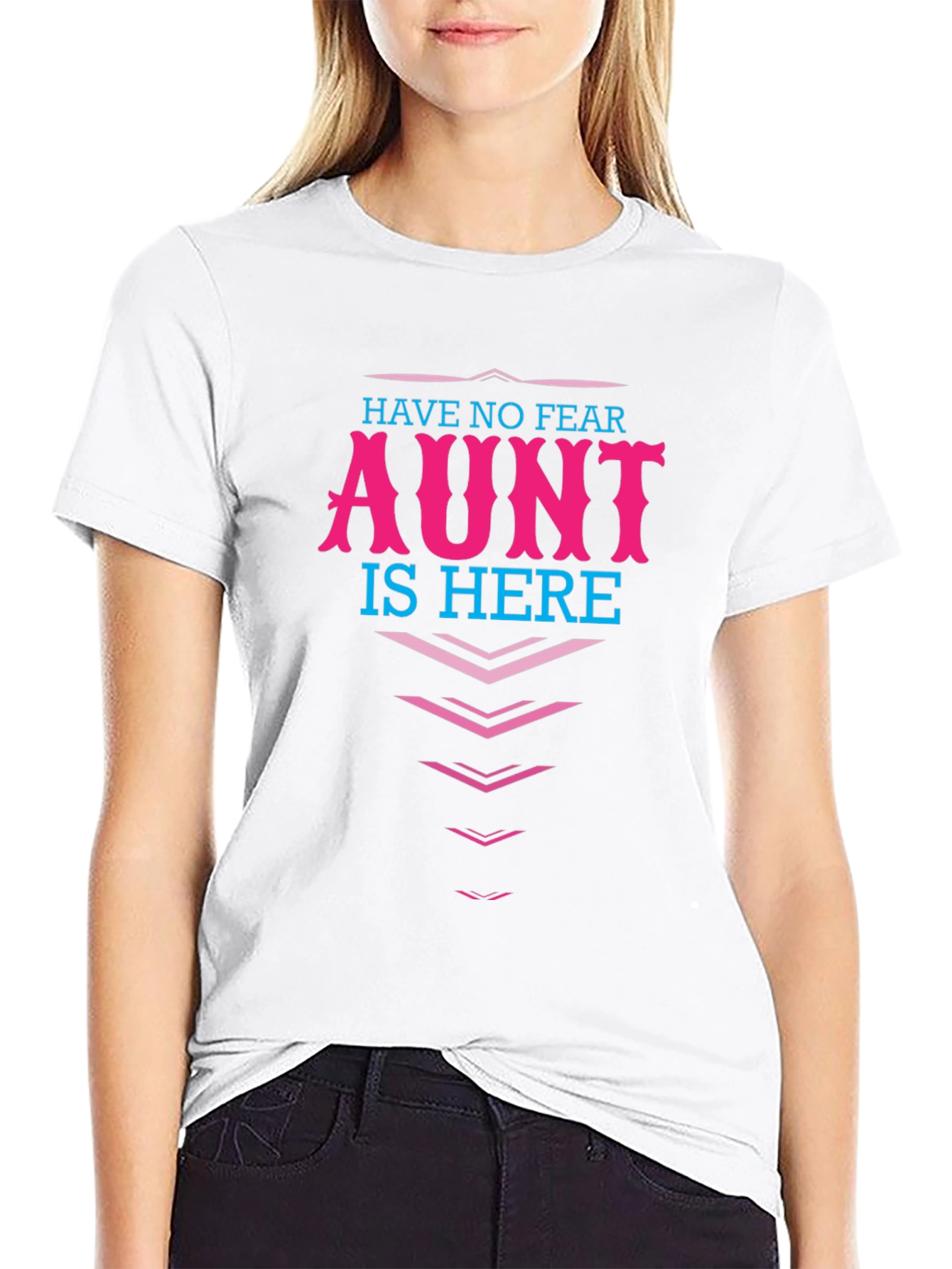 Have No Fear Aunt Is Here! Graphic T-Shirt