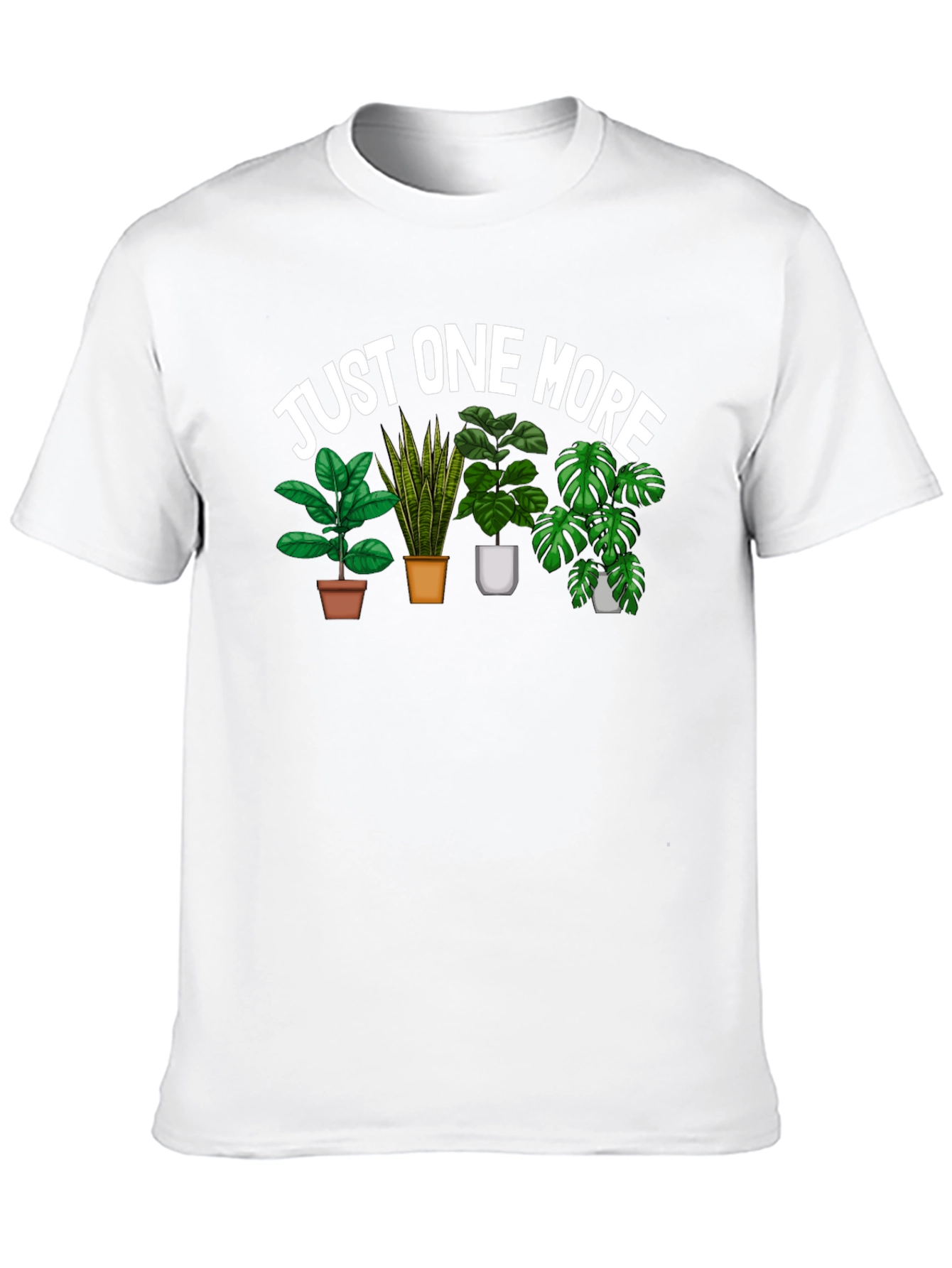 Just One More Plants Graphic Tee