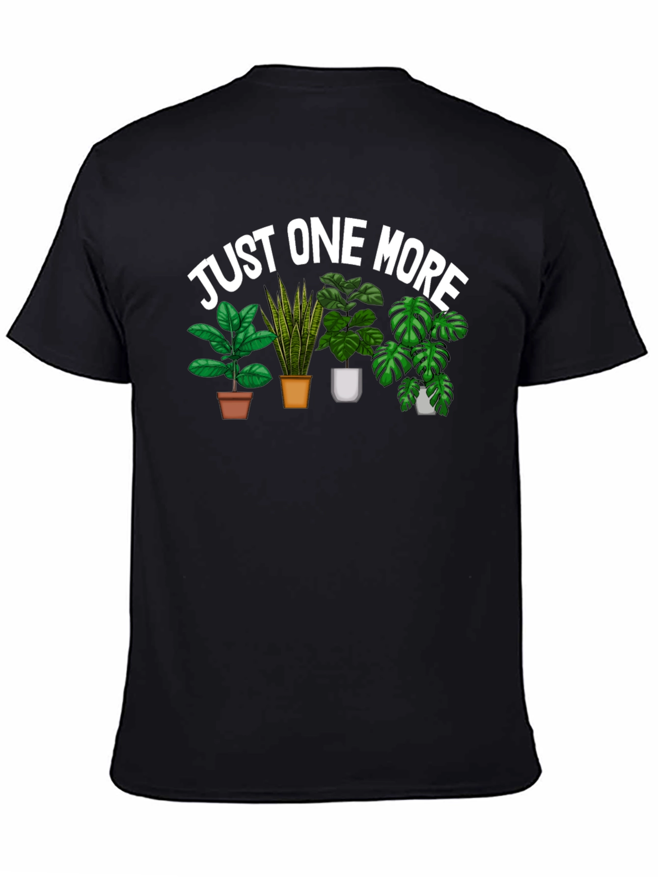 Just One More Plants Graphic Tee