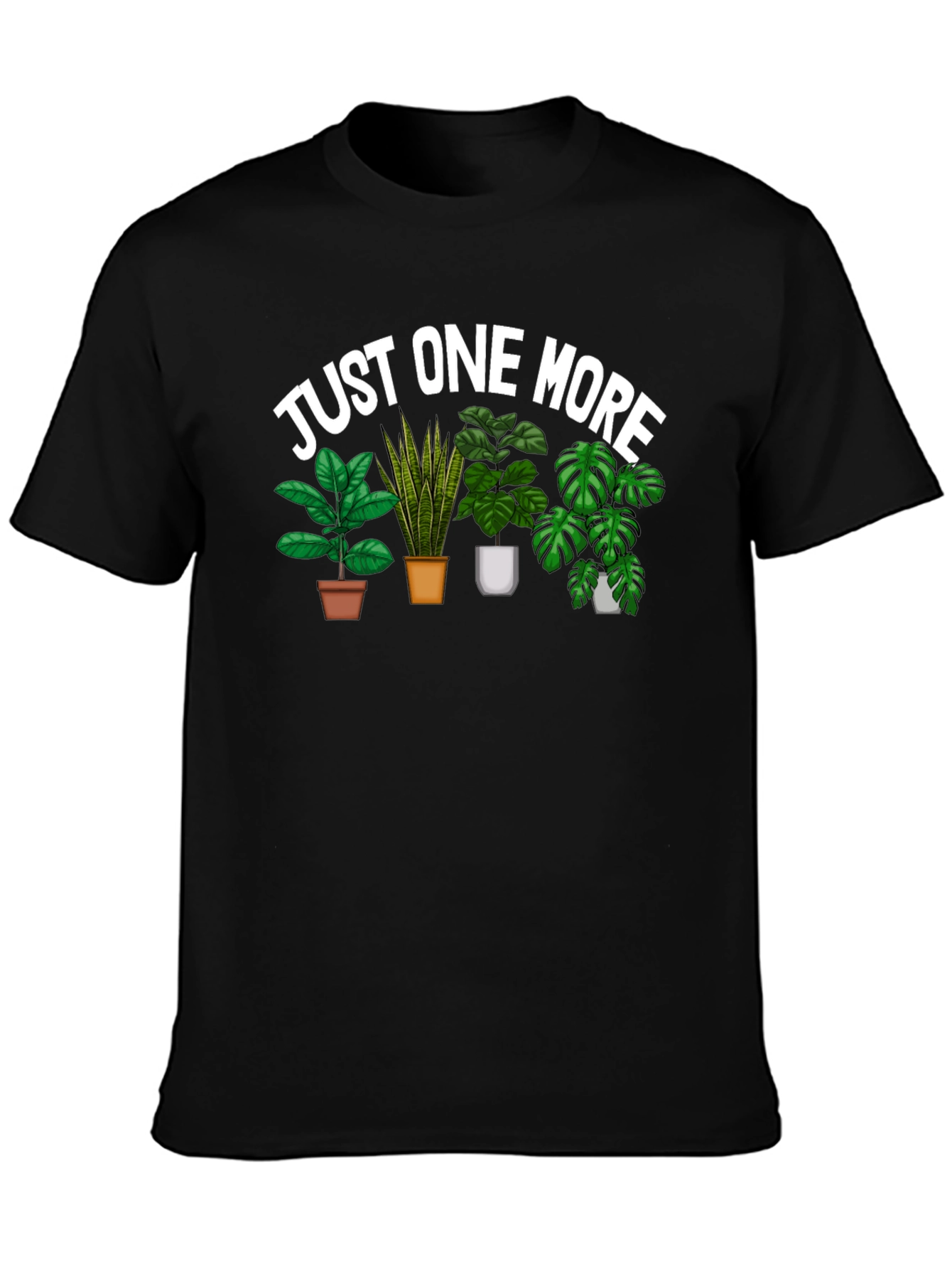 Just One More Plants Graphic Tee