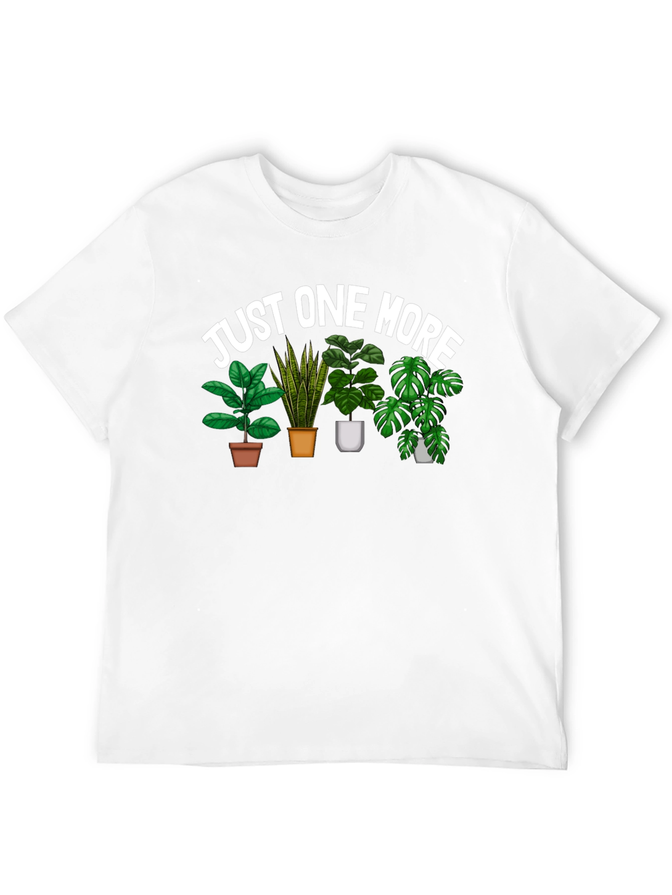Just One More Plants Graphic Tee