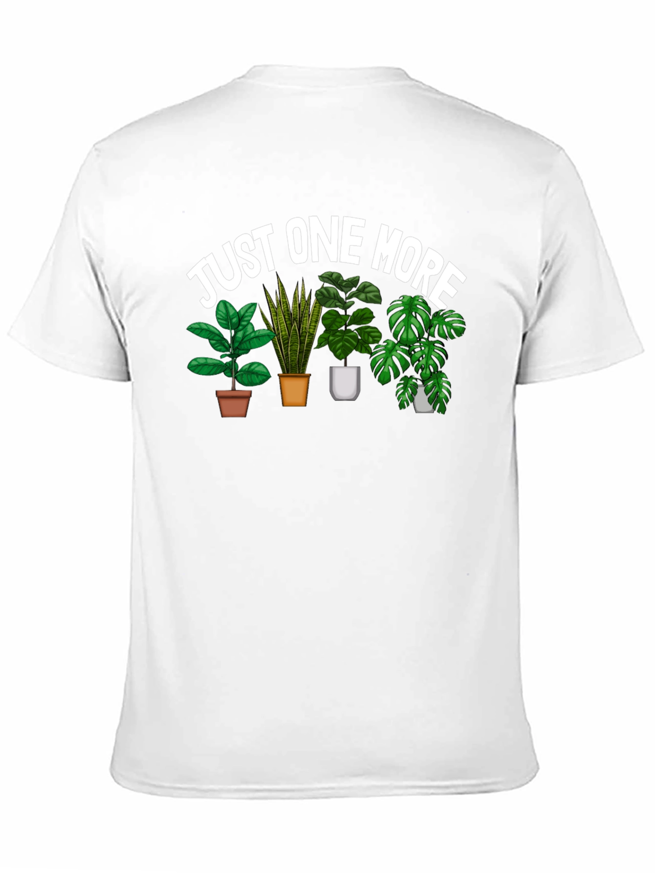 Just One More Plants Graphic Tee
