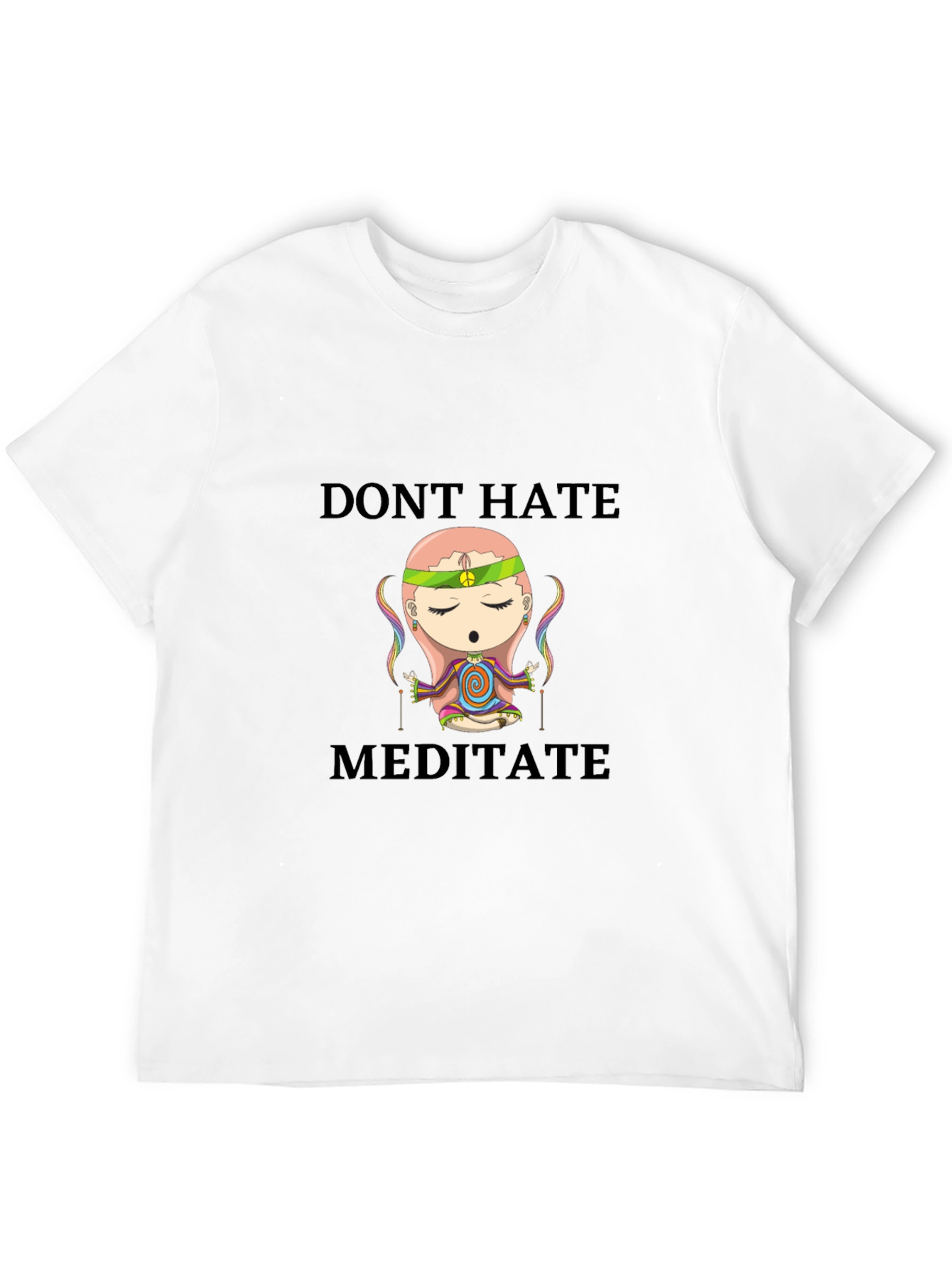 Dont Hate Meditate T-Shirt - Peaceful Cartoon