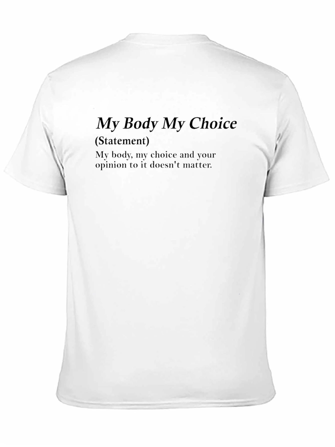 My Body My Choice Statement Tee