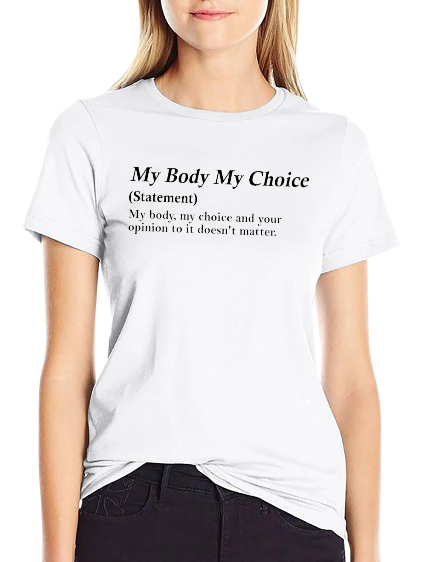 My Body My Choice Statement Tee