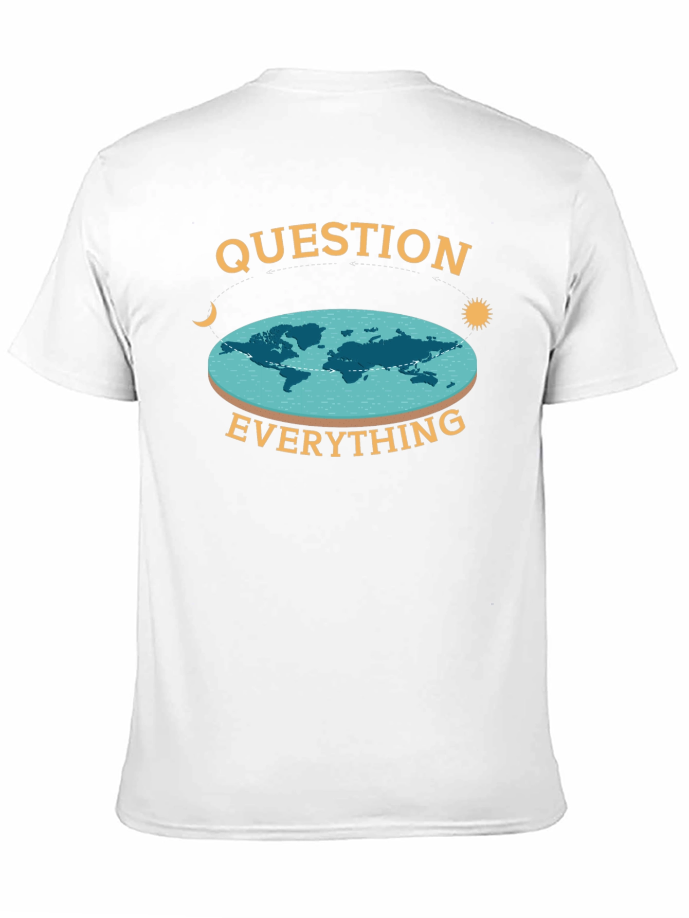 Question Everything Flat Earth T-Shirt