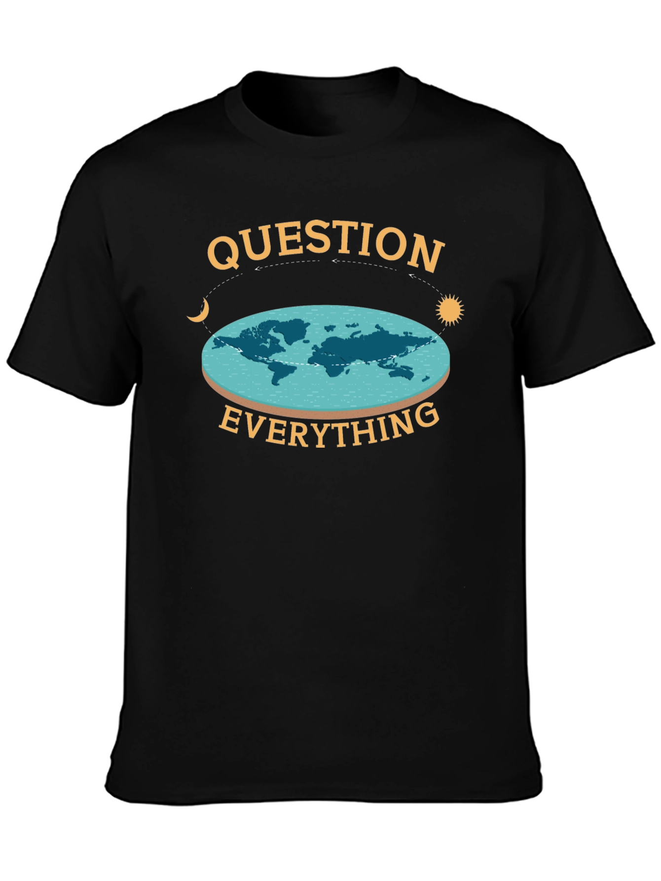 Question Everything Flat Earth T-Shirt