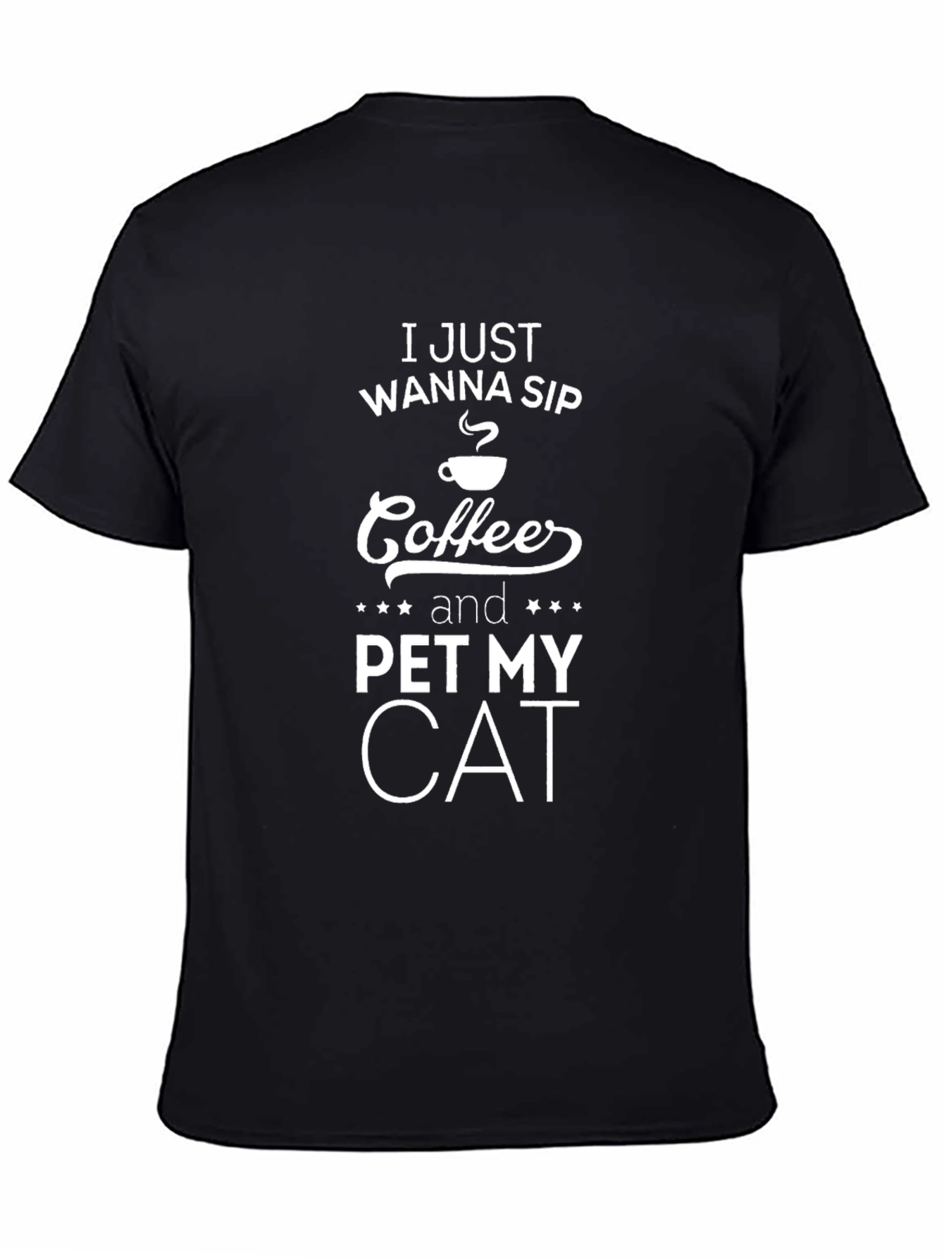 Coffee and Cat T-Shirt - I Just Wanna Sip