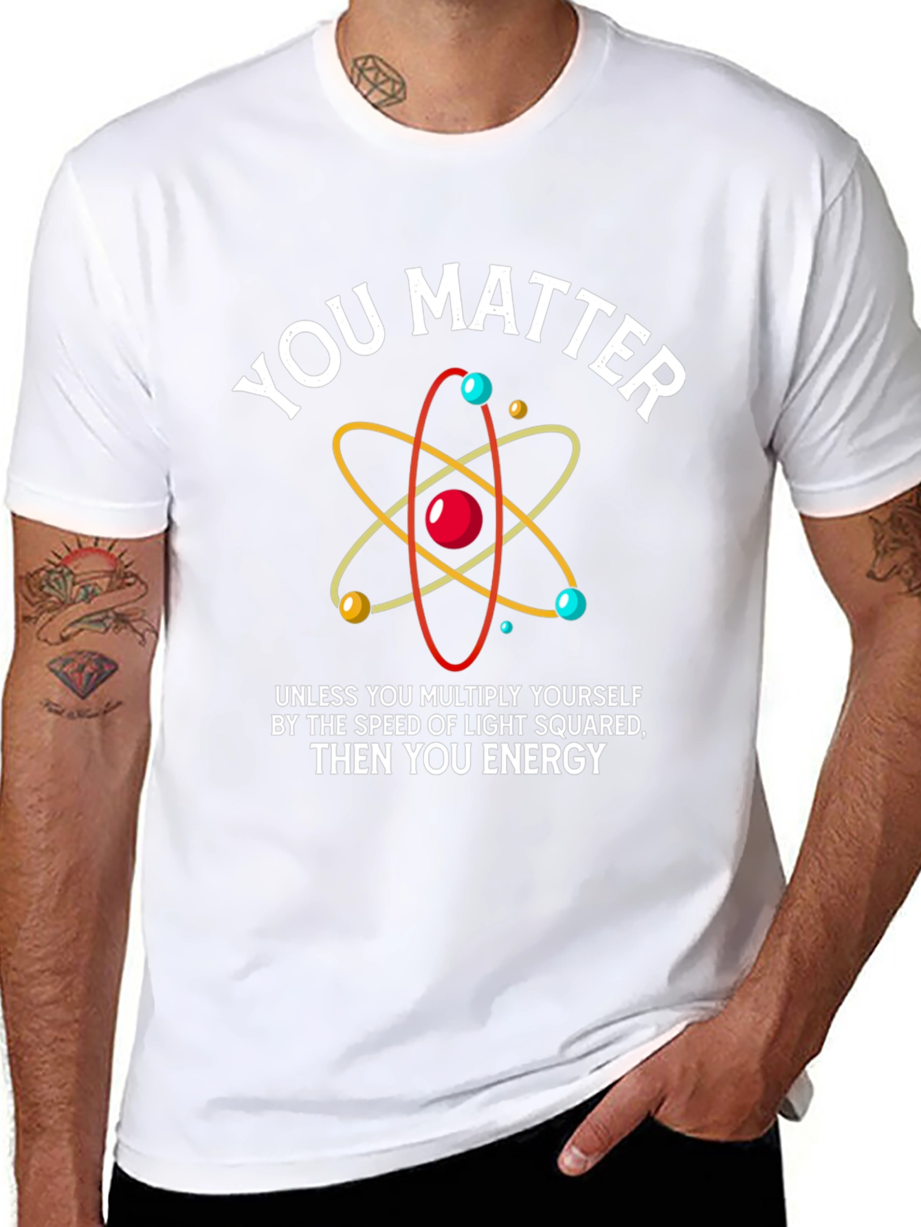 Funny Science T-Shirt - You Matter Energy Equation