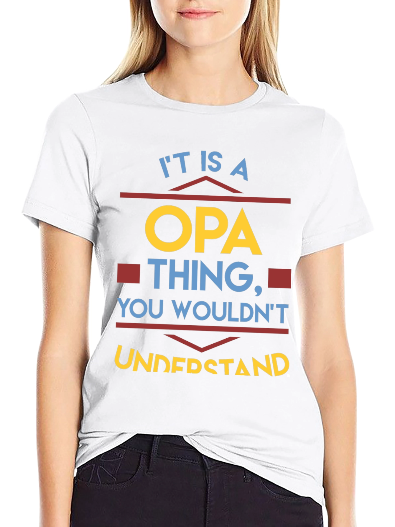 It is a Opa Thing T-Shirt