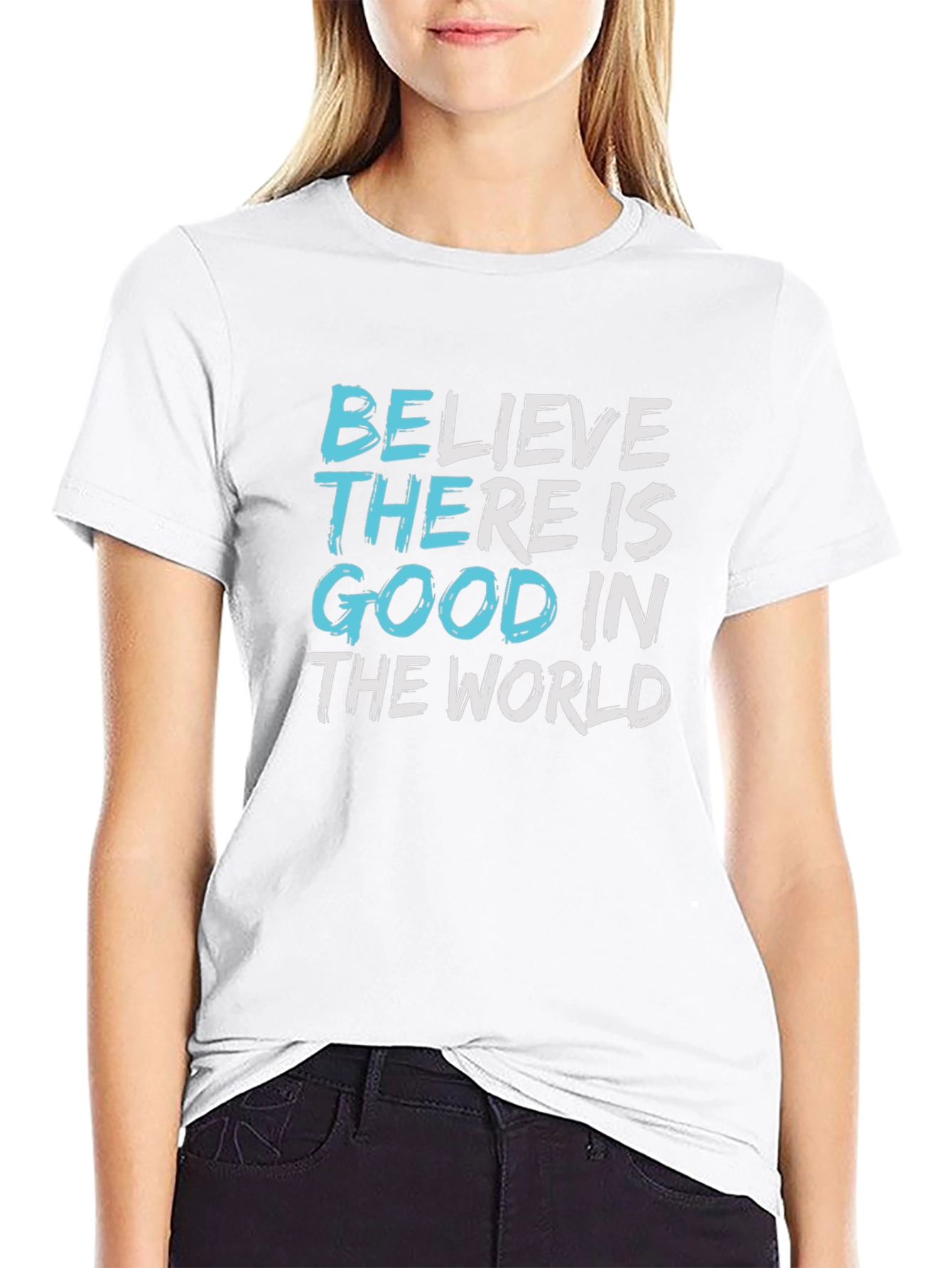 Believe Good in The World Graphic Tee