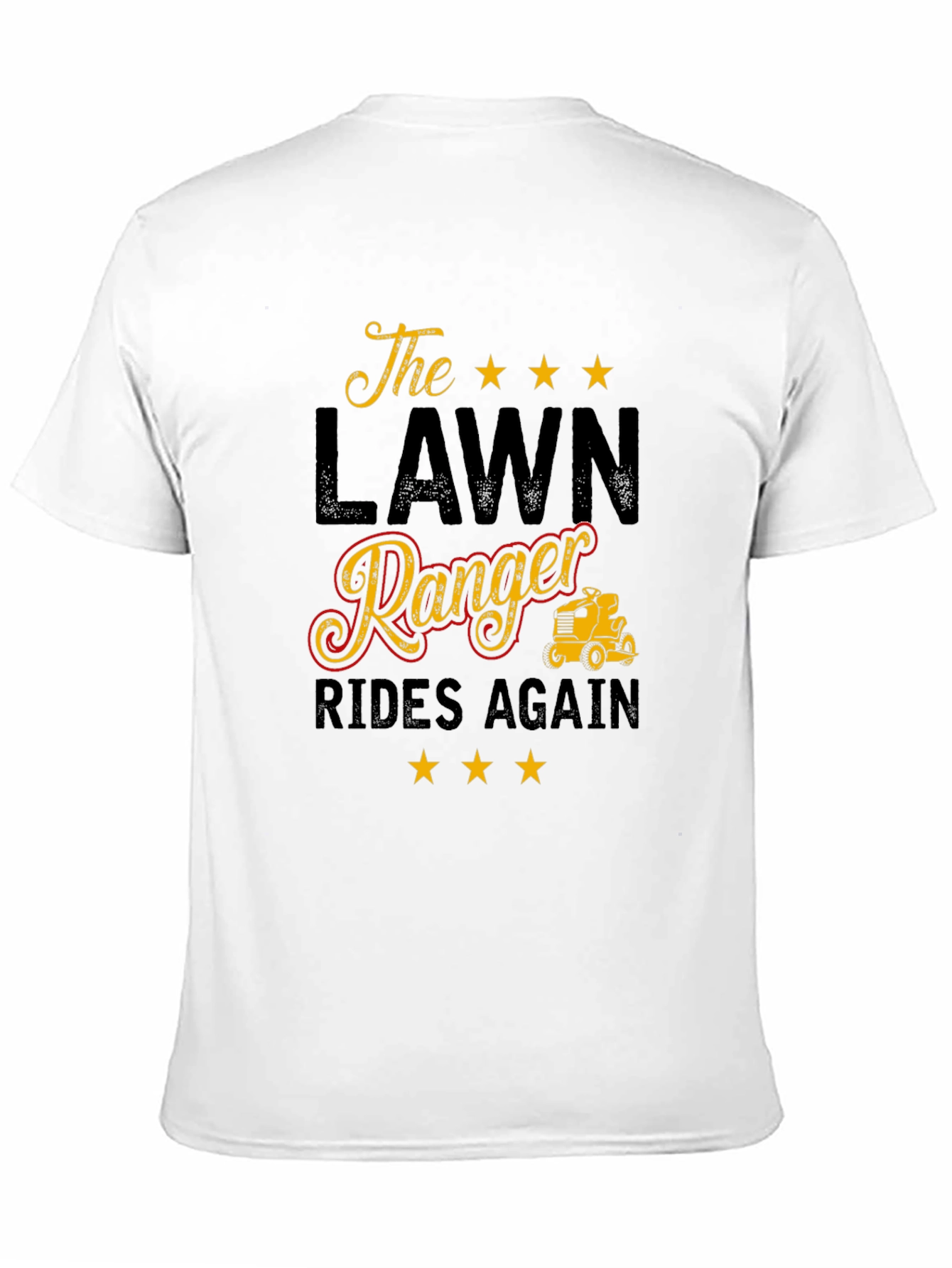 The Lawn Ranger Rides Again T-Shirt