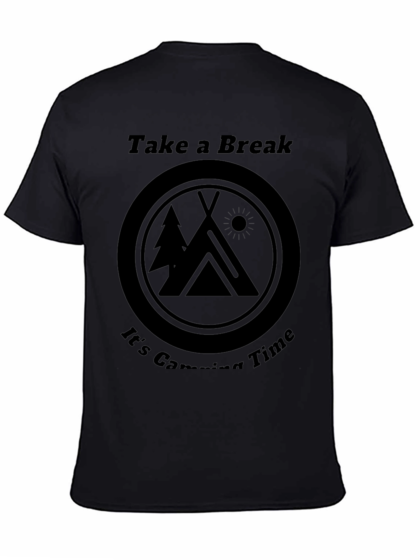 Take a Break Camping Time Black T-Shirt