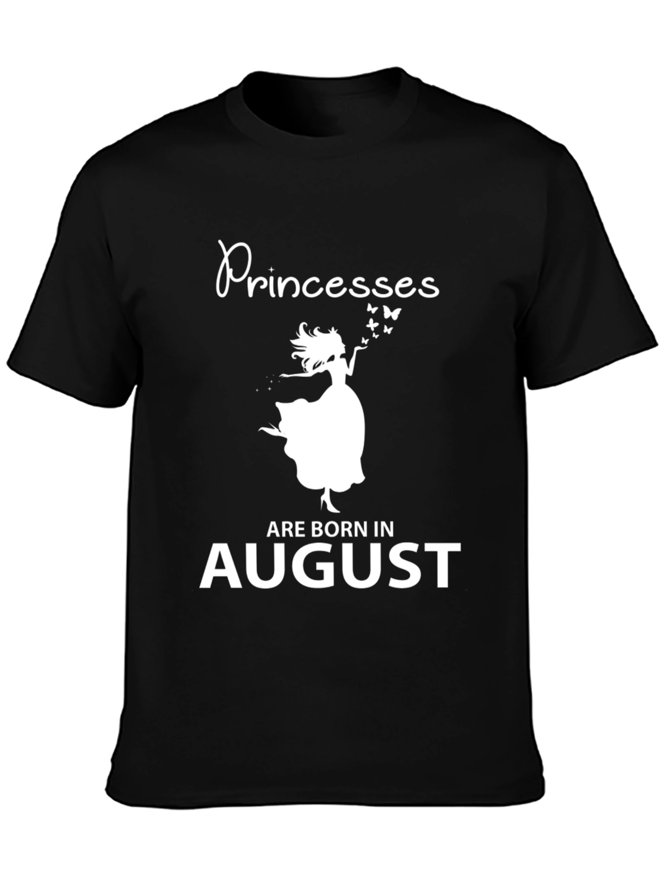 Princesses Born in August Black T-Shirt