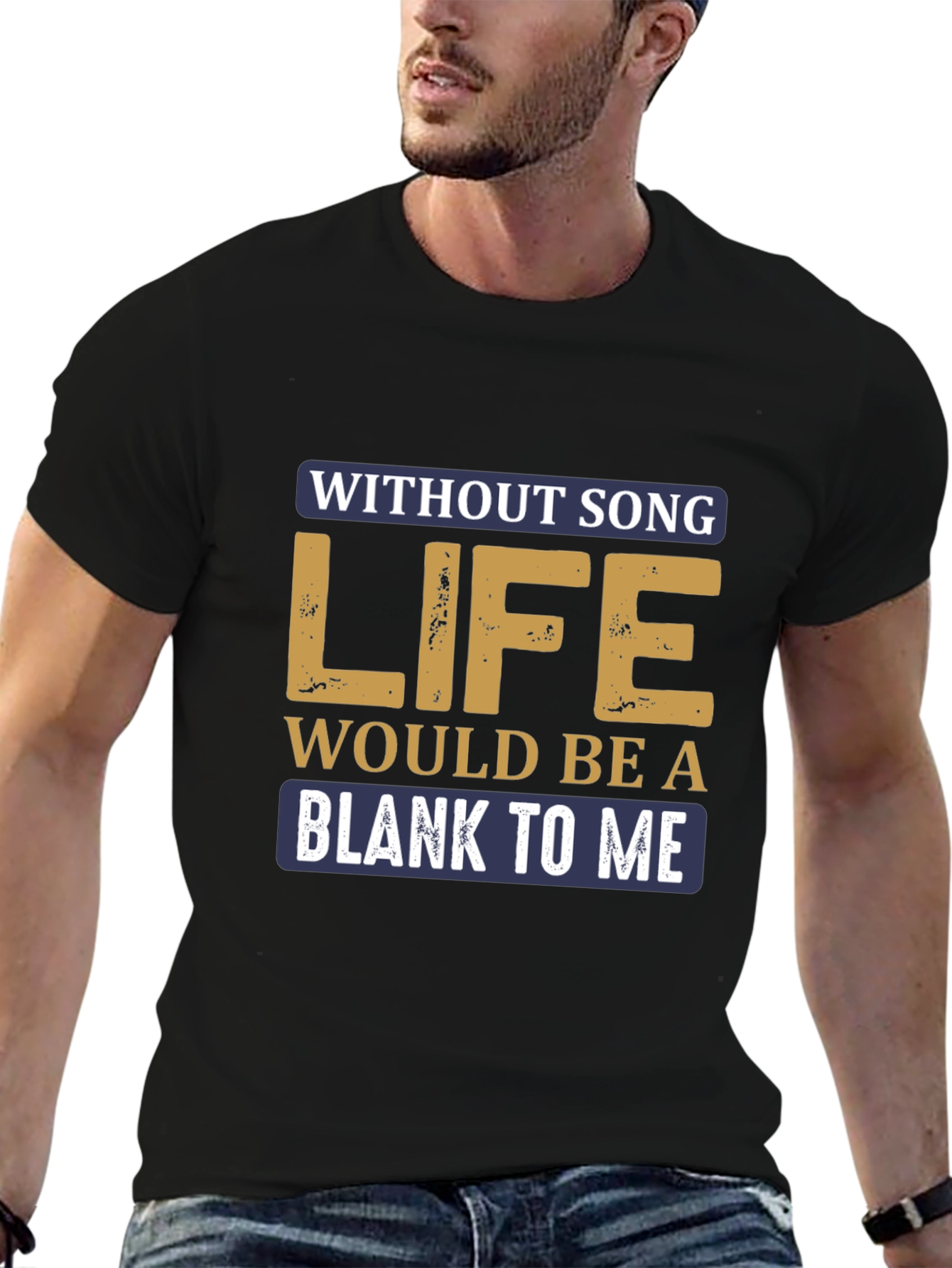 Without Song Life Would Be A Blank T-Shirt