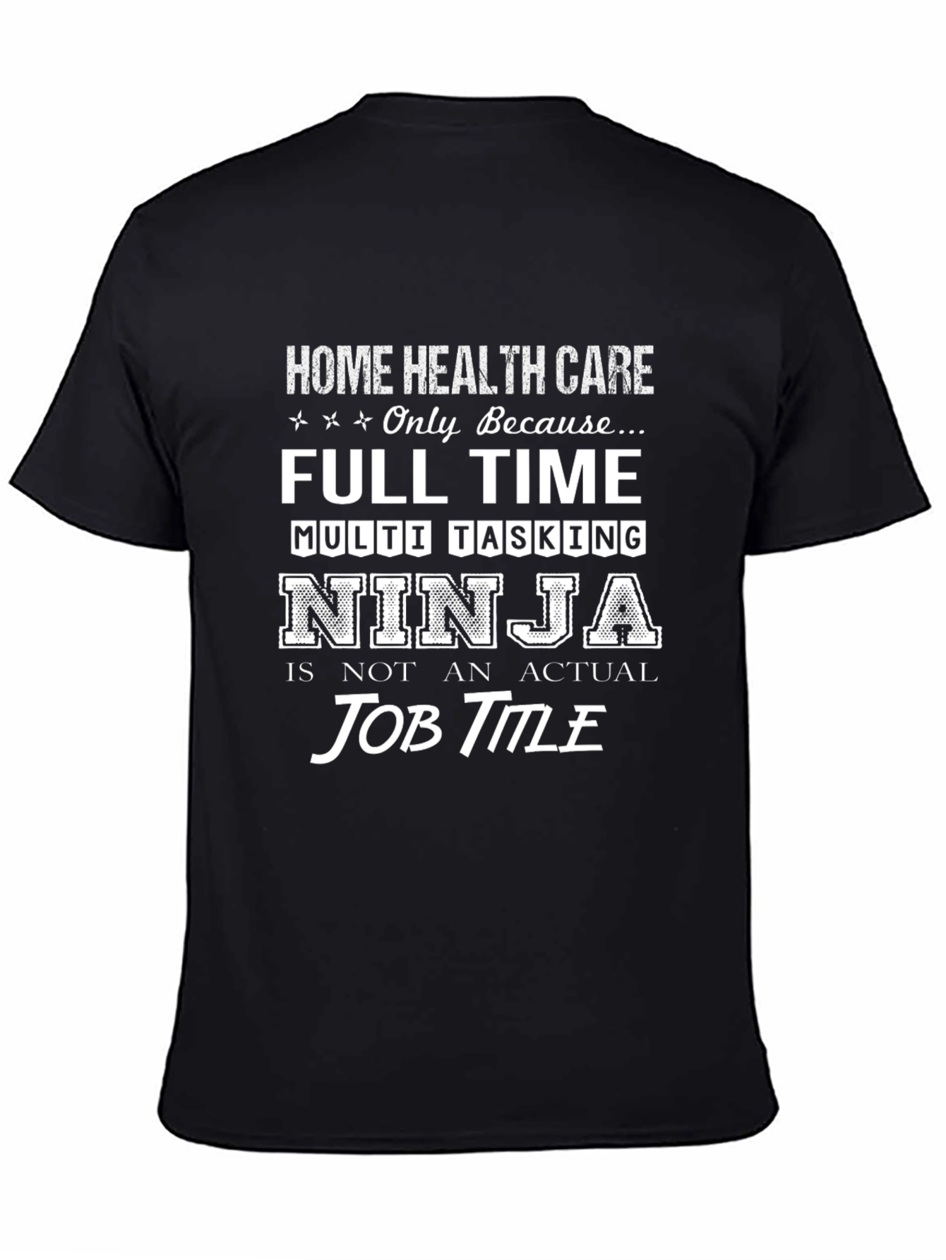 Home Health Care Ninja T-Shirt