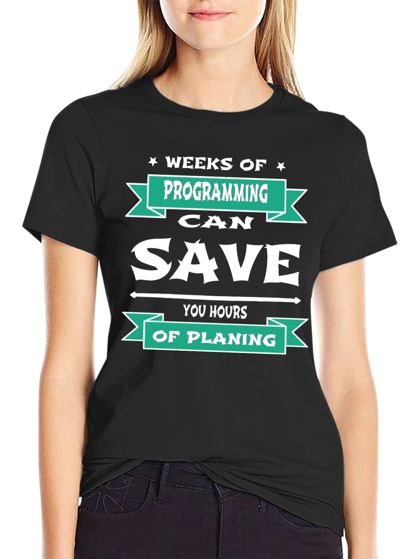 Programmer T-Shirt: Weeks of Programming Saves Hours