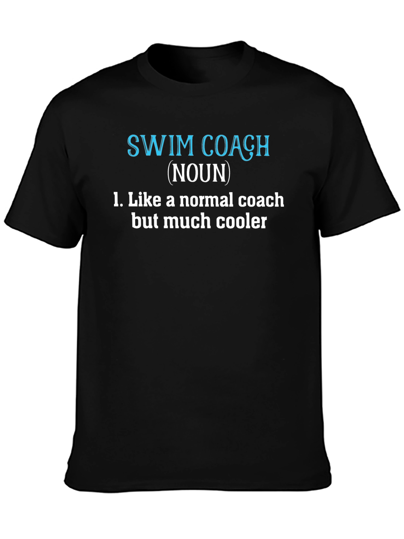 Swim Coach Definition T-Shirt - Cool Coach Tee