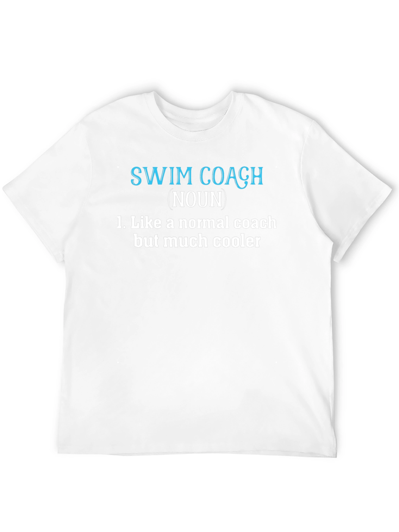 Swim Coach Definition T-Shirt - Cool Coach Tee
