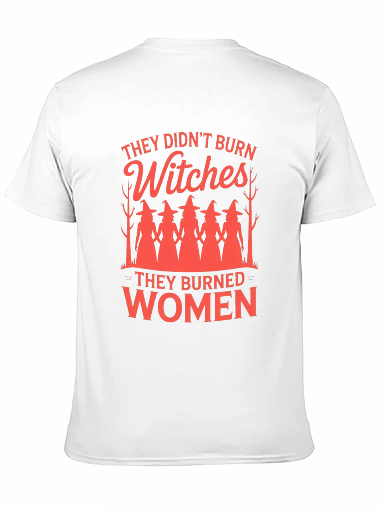 Witches/Women Graphic Tee - Empowering Feminist Statement
