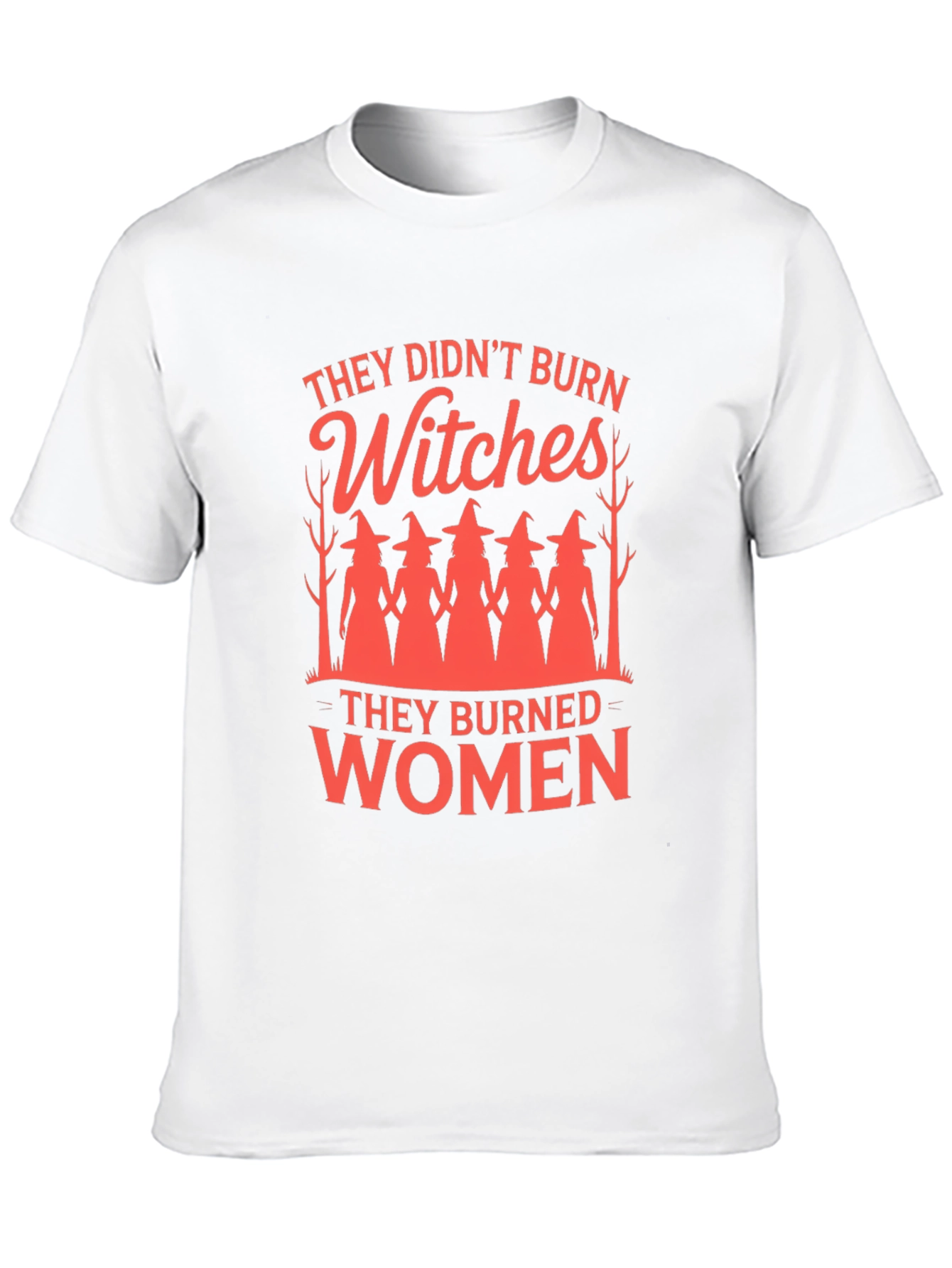 Witches/Women Graphic Tee - Empowering Feminist Statement