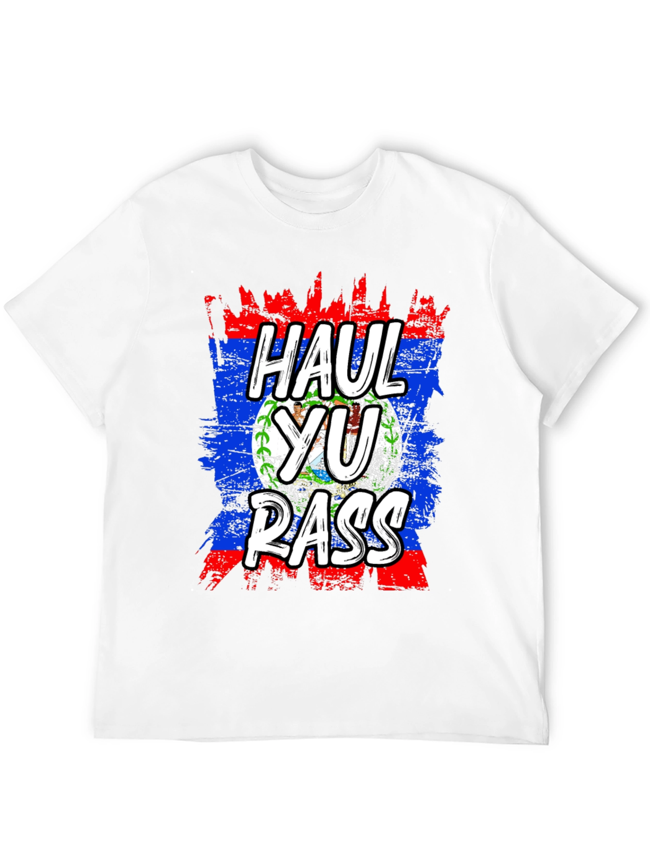 Haul Yu Rass T-Shirt - Belize Flag Graphic Tee