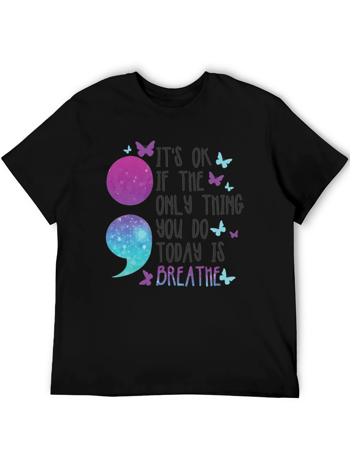 Its OK To Breathe Semicolon T-Shirt