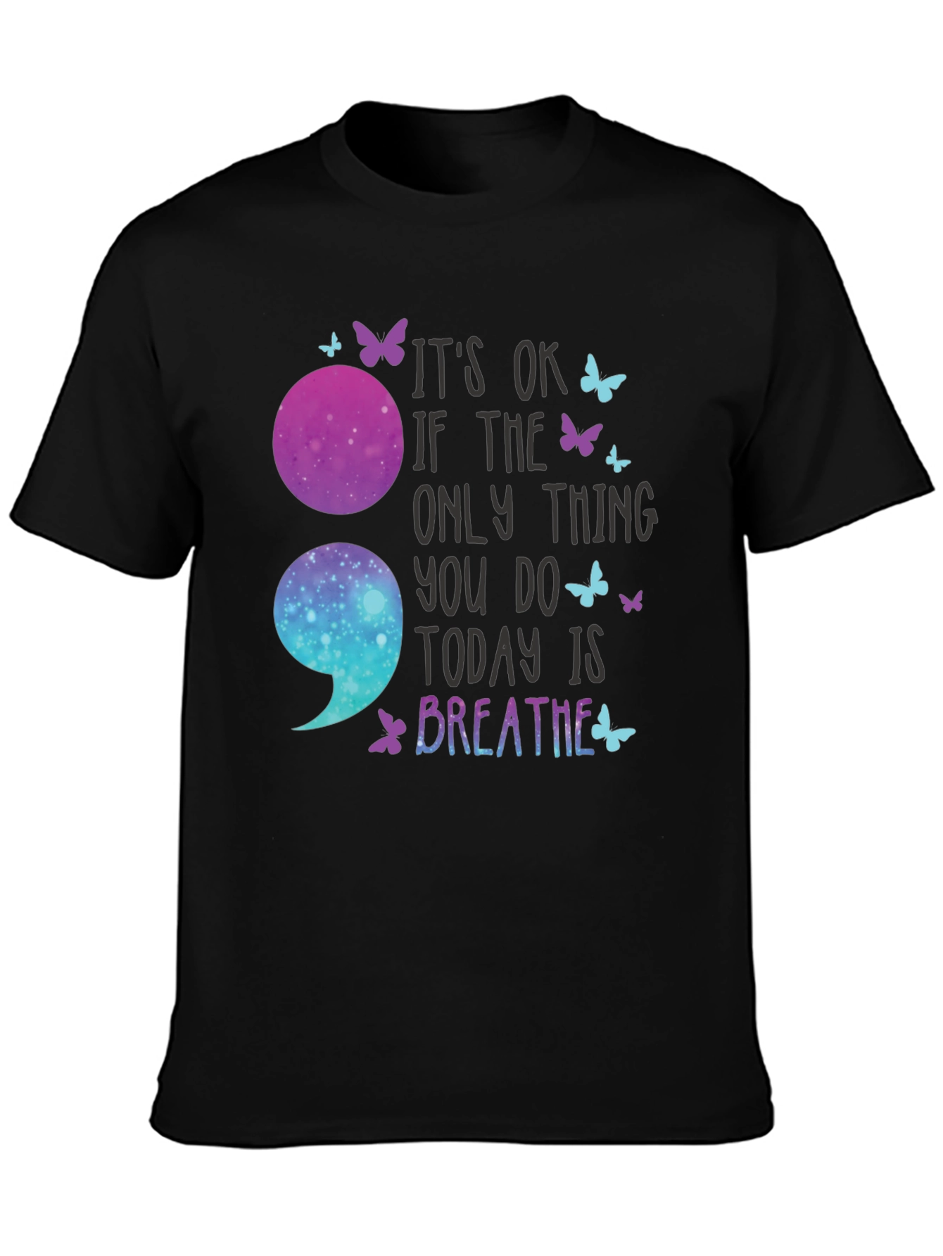 Its OK To Breathe Semicolon T-Shirt