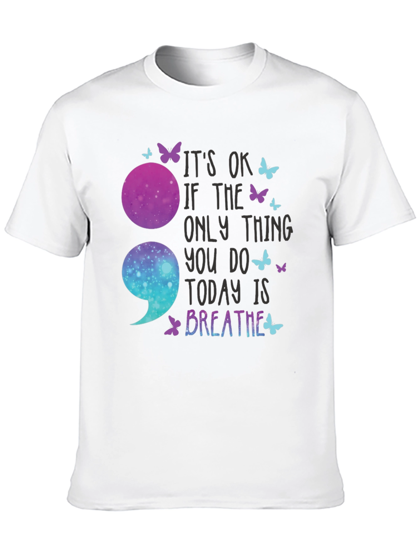 Its OK To Breathe Semicolon T-Shirt