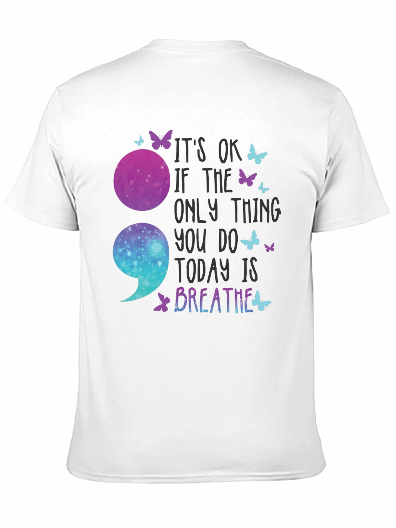 Its OK To Breathe Semicolon T-Shirt